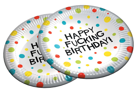 HAPPY FUCKING BIRTHDAY PAPER PLATES