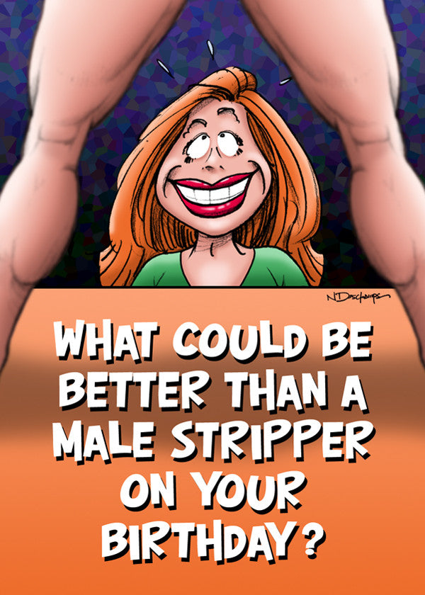 WHAT COULD BE BETTER THAN A MALE STRIPPER ON YOUR